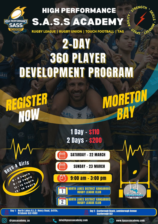 2-DAY 360 PLAYER DEVELOPMENT PROGRAM - MORETON BAY (NORTH LAKES DISTRICT KANGAROOS R.L.F.C - 22-23 MARCH)