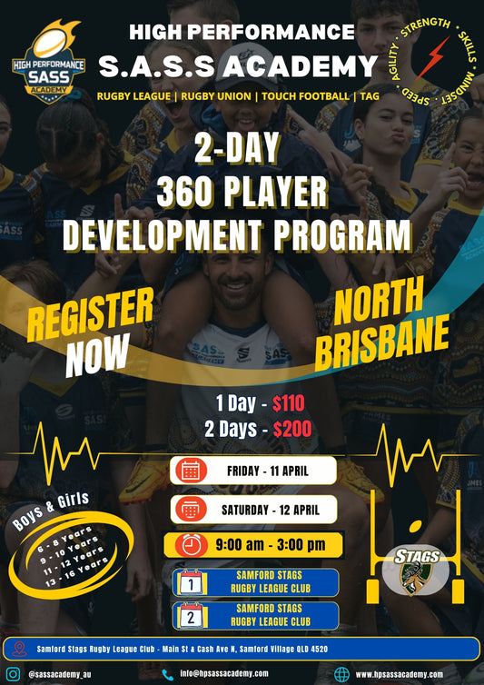 2-DAY 360 PLAYER DEVELOPMENT PROGRAM - NORTH-WEST BRISBANE (SAMFORD STAGS RUGBY LEAGUE FOOTBALL CLUB - 11-12 APRIL)